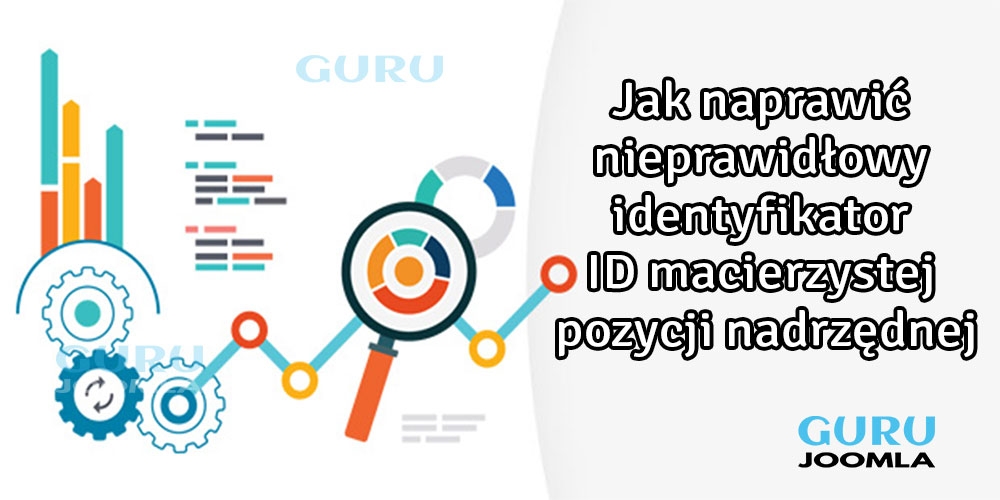 Jak naprawić nieprawidłowy identyfikator ID macierzystej pozycji nadrzędnej - Joomla 3.x