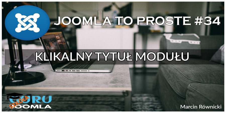 Klikany tytuł modułu w Joomla (wersja dowolna) - JOOMLA TO PROSTE #34